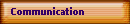 Communication